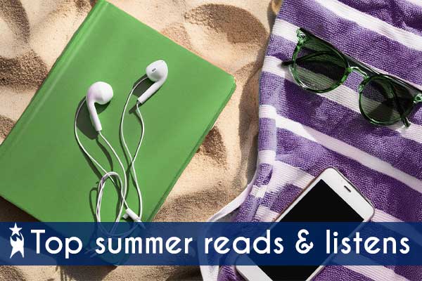 A flat lay image of white earbuds on a green book in the sand, next to a purple and white striped towel with sunglasses and a smartphone. Text on the image reads: 'Top Summer Reads & Listens.' Perfect summer books and podcasts for professional growth.