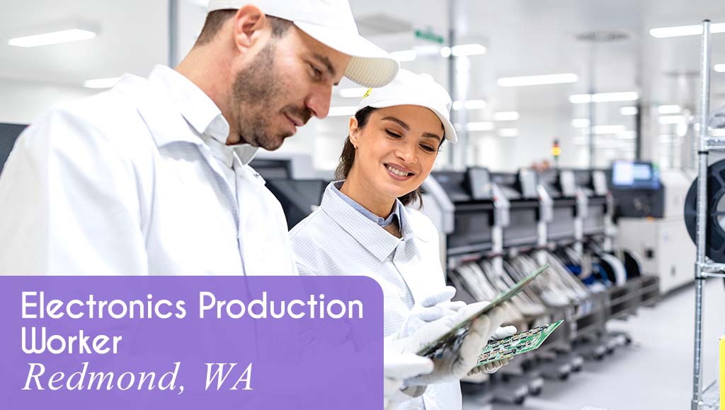 Two workers wearing a white clothing are holding and discussing circuit boards. White text over a purple banner reads: 'Electronics Production Worker in Redmond, WA. All StarZ is hiring immediately for this entry level role.