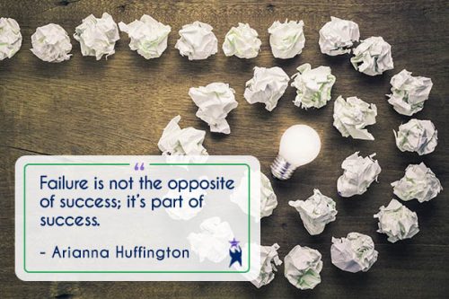 Image shows crumpled pieces of paper organized in a spiral leading to a lit lightbulb. Text is a quote reading: "Failure is not the opposite of success; it is part of success." - by Arianna Huffington. All StarZ Staffing.